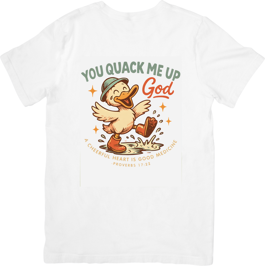 You Quack Me Up God Duck T-Shirt | Funny Christian Graphic Tee | Faith And Humor Gift